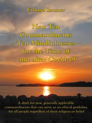 cover image of New Ten Commandments--Ten Mindfullnesses--for the Time of and after Covid-19